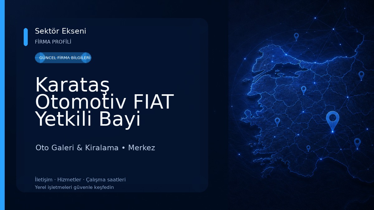 Karataş Otomotiv FIAT Yetkili Bayi Oto Galeri & Kiralama