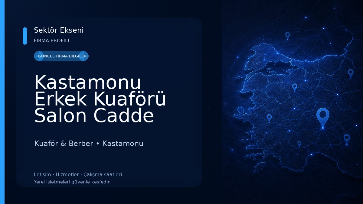 Kastamonu Erkek Kuaförü Salon Cadde Kuaför & Berber