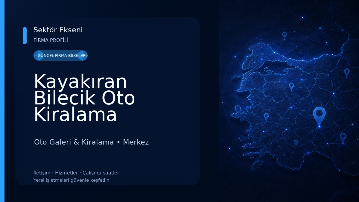Kayakıran Bilecik Oto Kiralama Oto Galeri & Kiralama