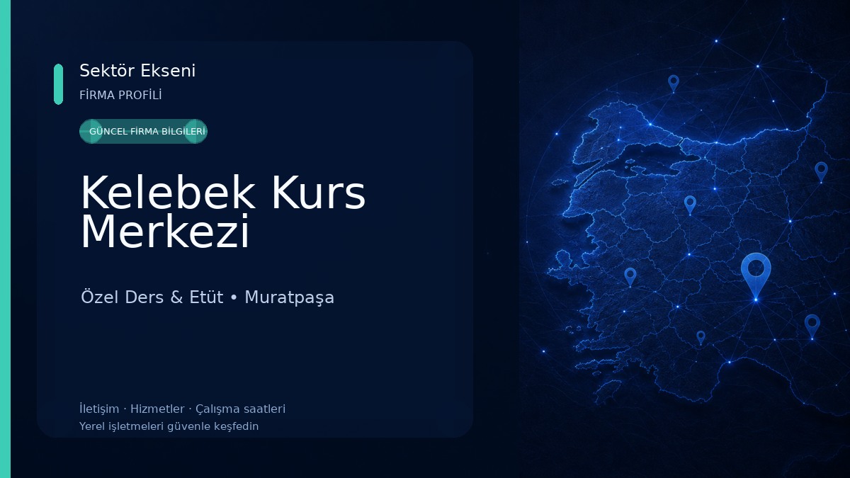 Kelebek Kurs Merkezi Özel Ders & Etüt