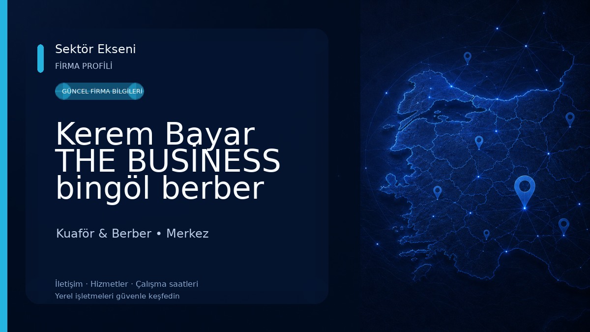 Kerem Bayar THE BUSİNESS bingöl berber Kuaför & Berber