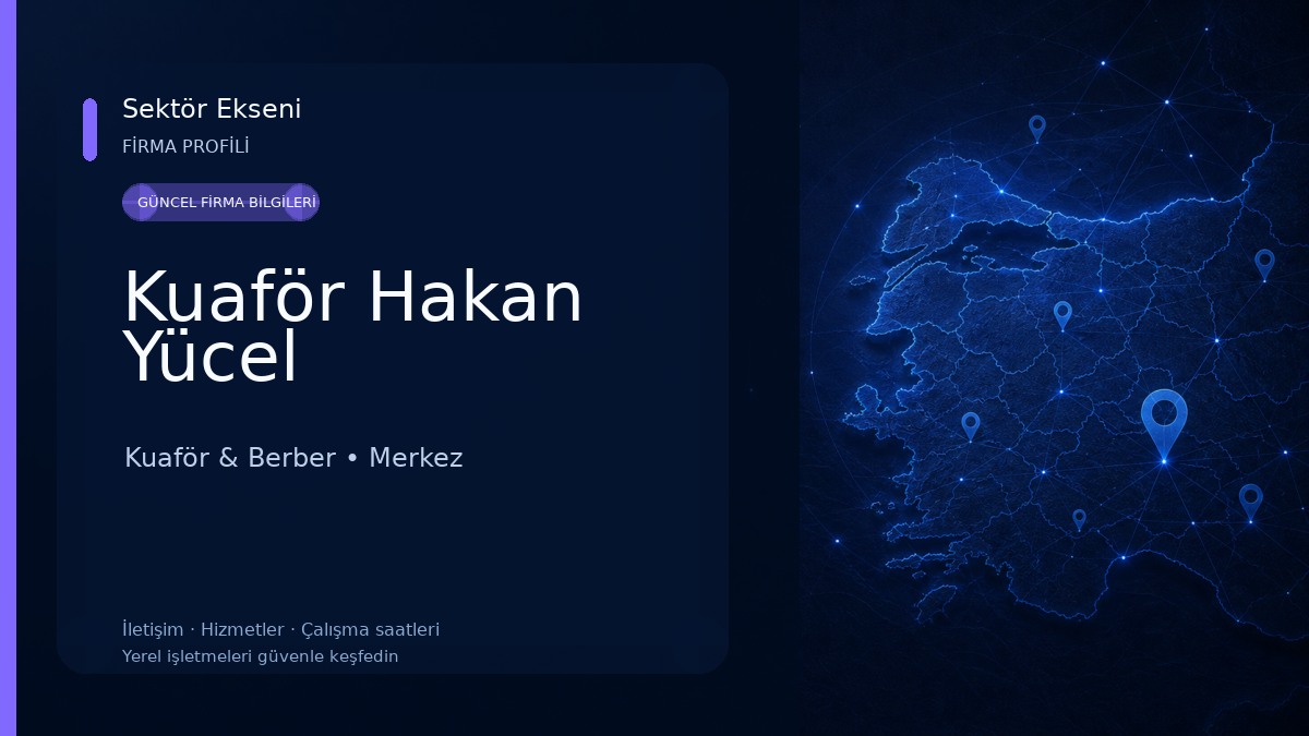 Kuaför Hakan Yücel Kuaför & Berber