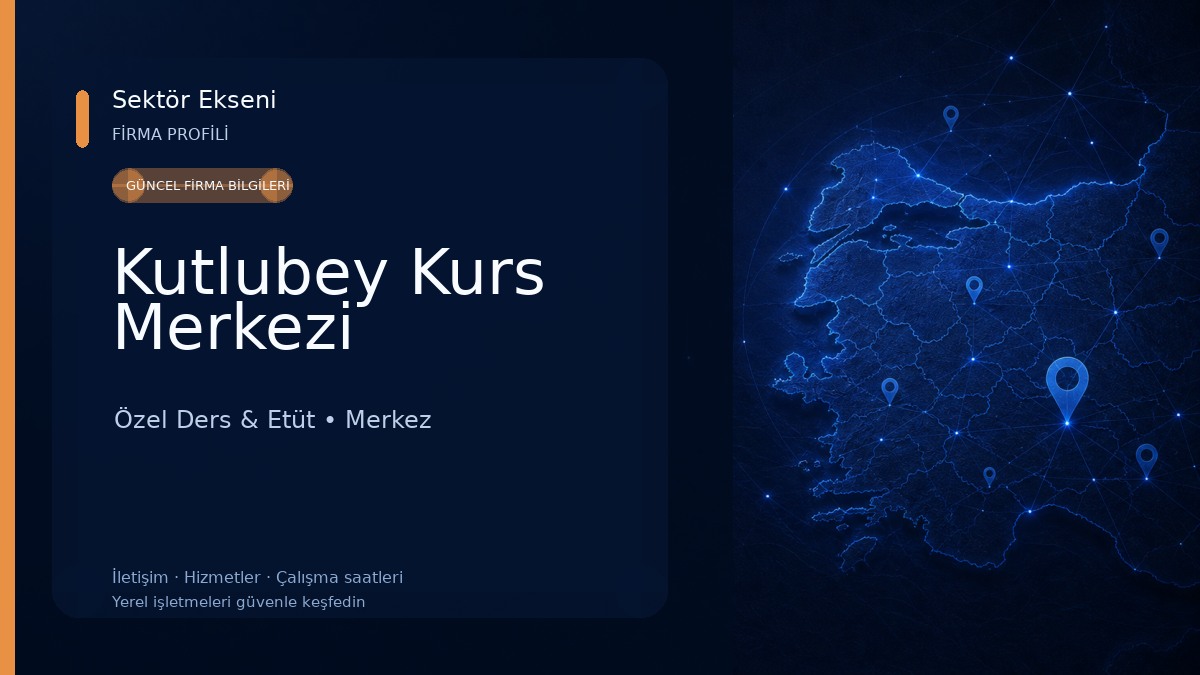 Kutlubey Kurs Merkezi Özel Ders & Etüt