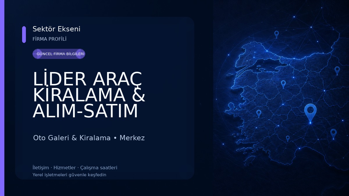 LİDER ARAÇ KİRALAMA & ALIM-SATIM Oto Galeri & Kiralama