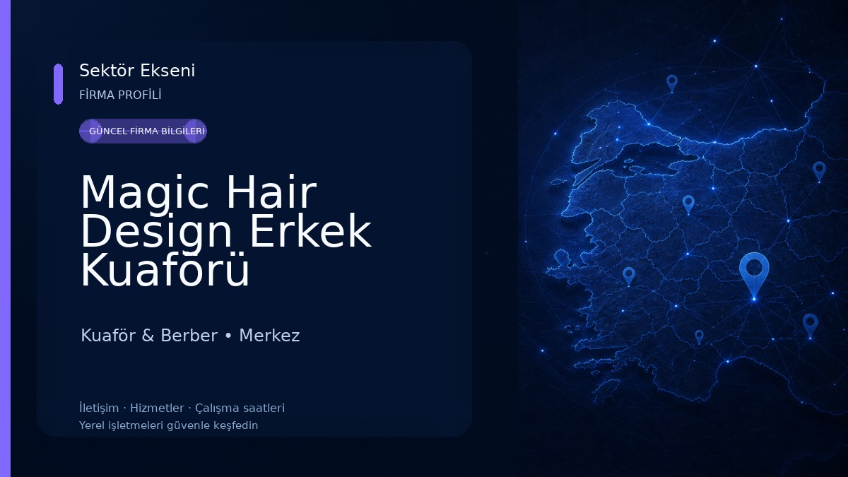 Magic Hair Design Erkek Kuaförü Kuaför & Berber