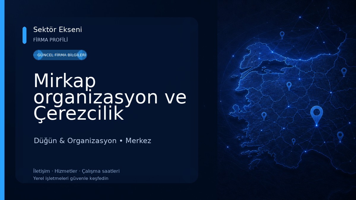 Mirkap organizasyon ve Çerezcilik 