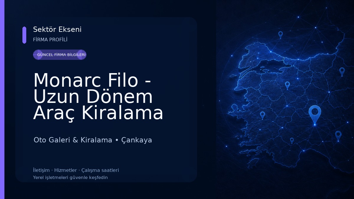 Monarc Filo - Uzun Dönem Araç Kiralama Oto Galeri & Kiralama