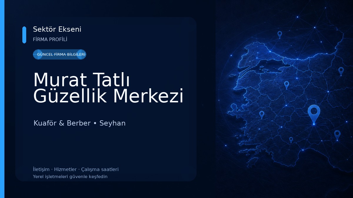 Murat Tatlı Güzellik Merkezi Kuaför & Berber