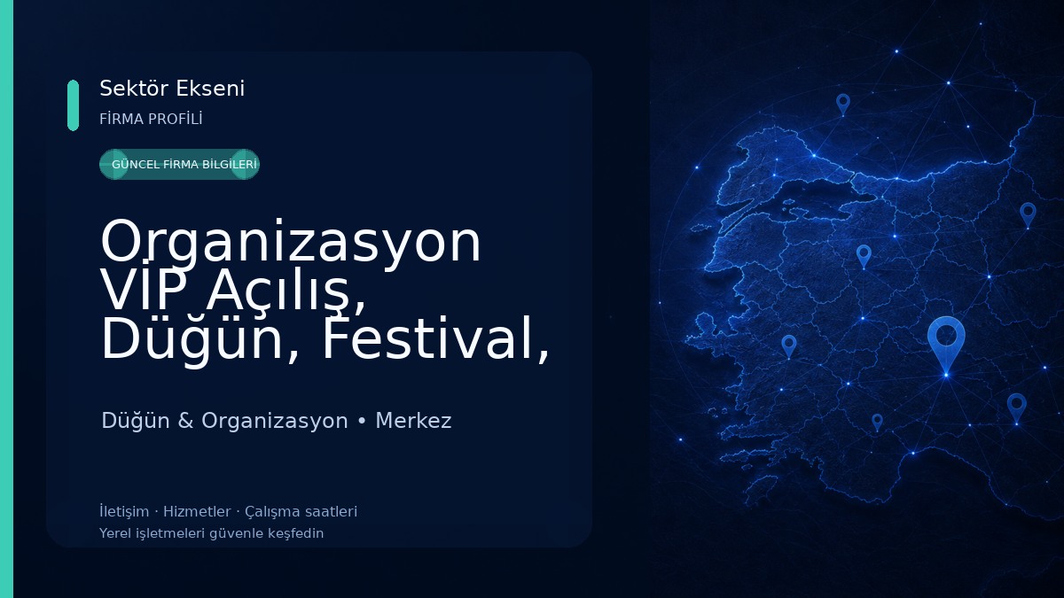Organizasyon VİP Açılış, Düğün, Festival, Konser, Catering Düğün & Organizasyon