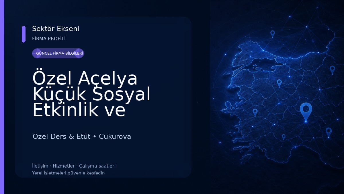 Özel Açelya Küçük Sosyal Etkinlik ve Gelişim Merkezi Özel Ders & Etüt