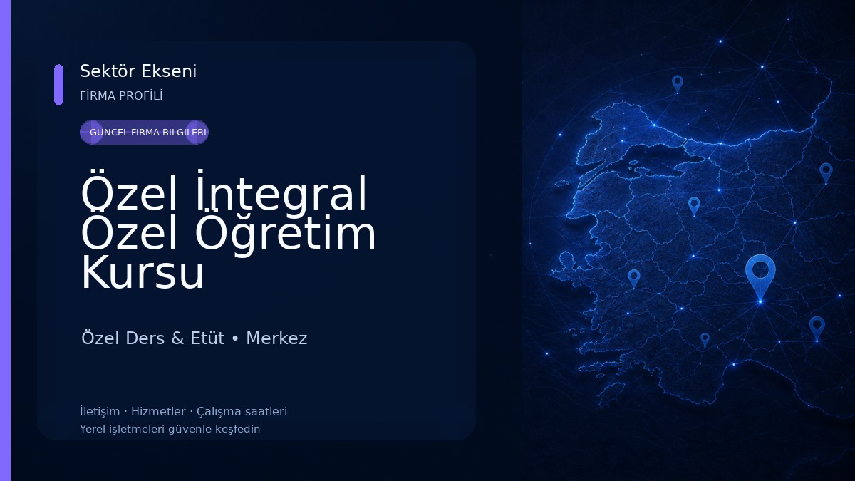 Özel İntegral Özel Öğretim Kursu Özel Ders & Etüt