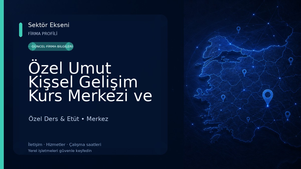 Özel Umut Kişsel Gelişim Kurs Merkezi ve Anaokulu Özel Ders & Etüt