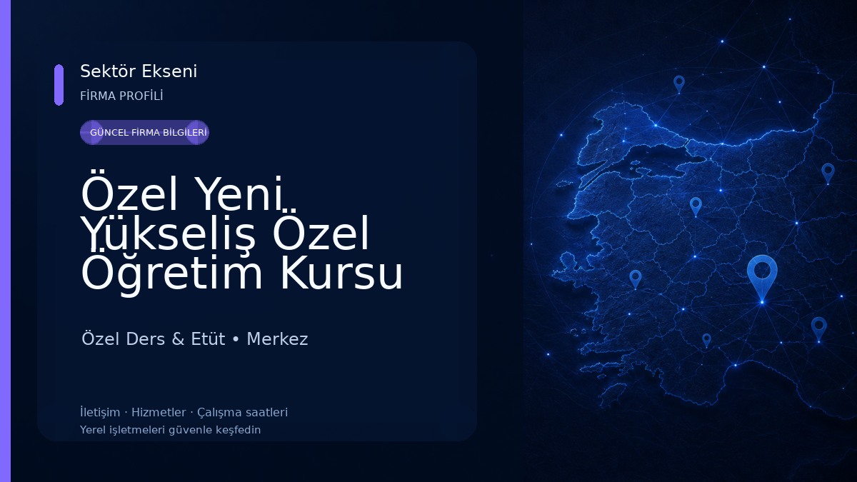 Özel Yeni Yükseliş Özel Öğretim Kursu Özel Ders & Etüt