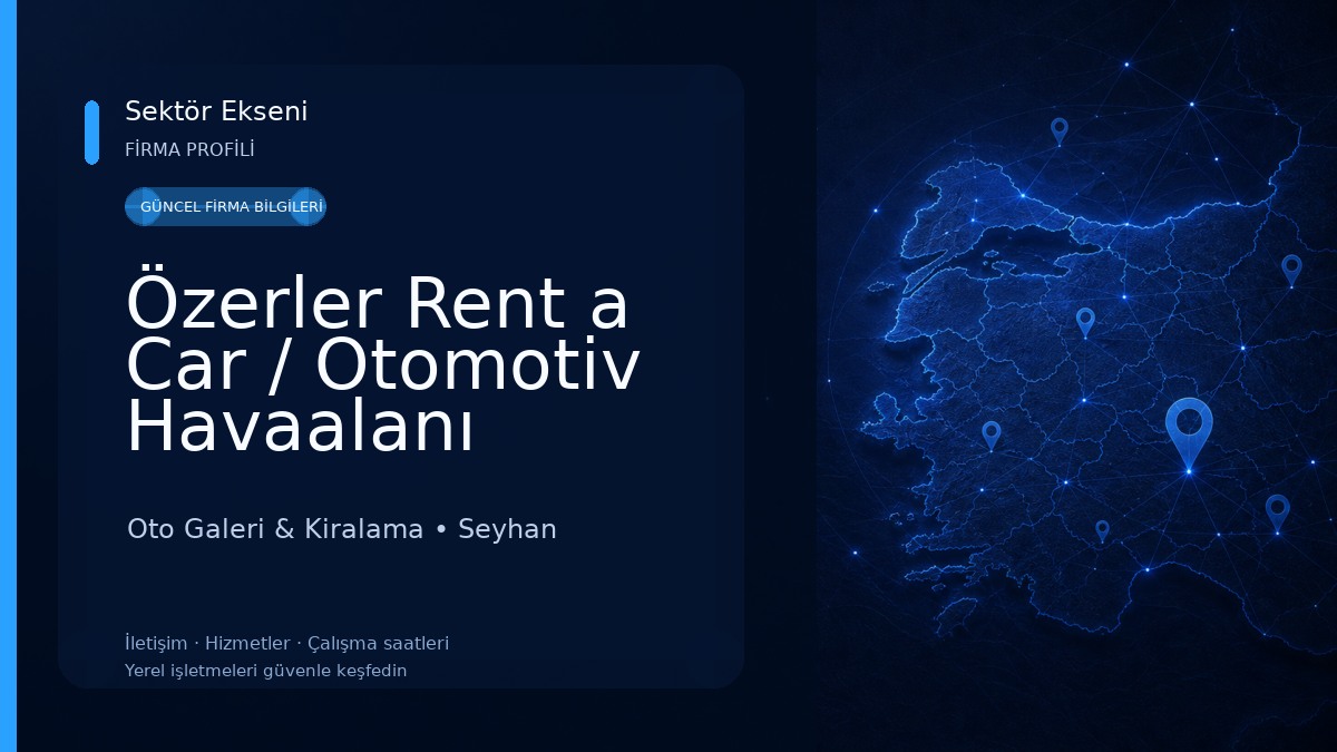 Özerler Rent a Car / Otomotiv Havaalanı Merkez Şube Oto Galeri & Kiralama