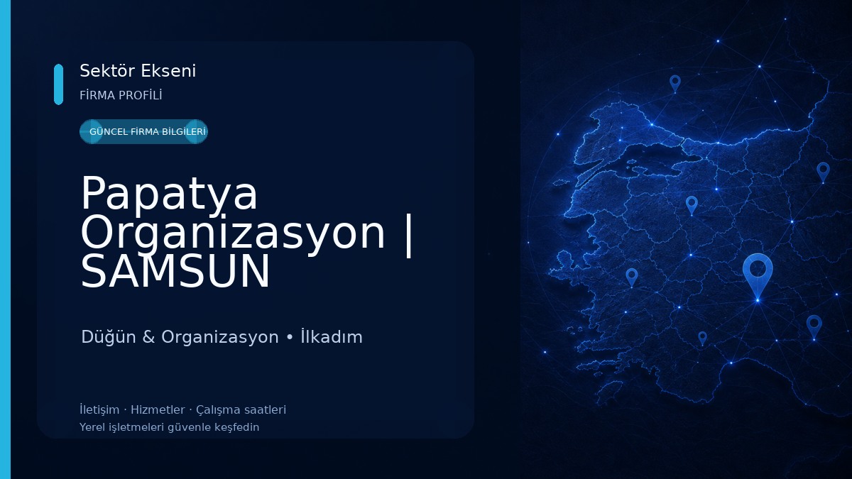 Papatya Organizasyon | SAMSUN 