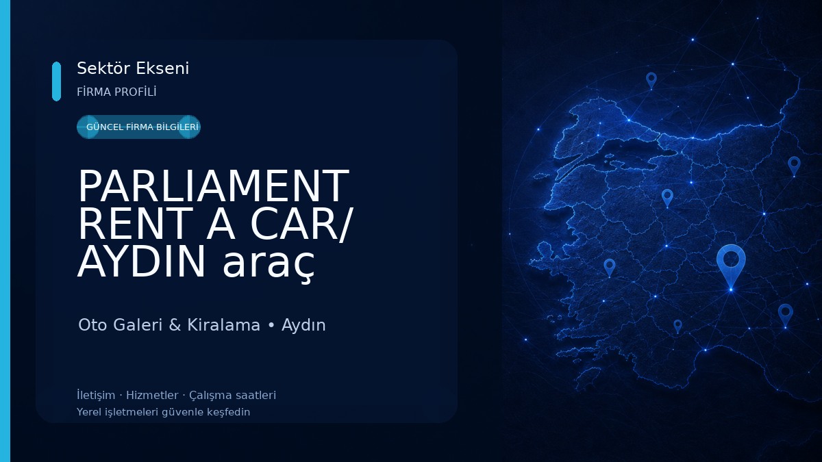 PARLIAMENT RENT A CAR/ AYDIN araç kiralama Oto Galeri & Kiralama