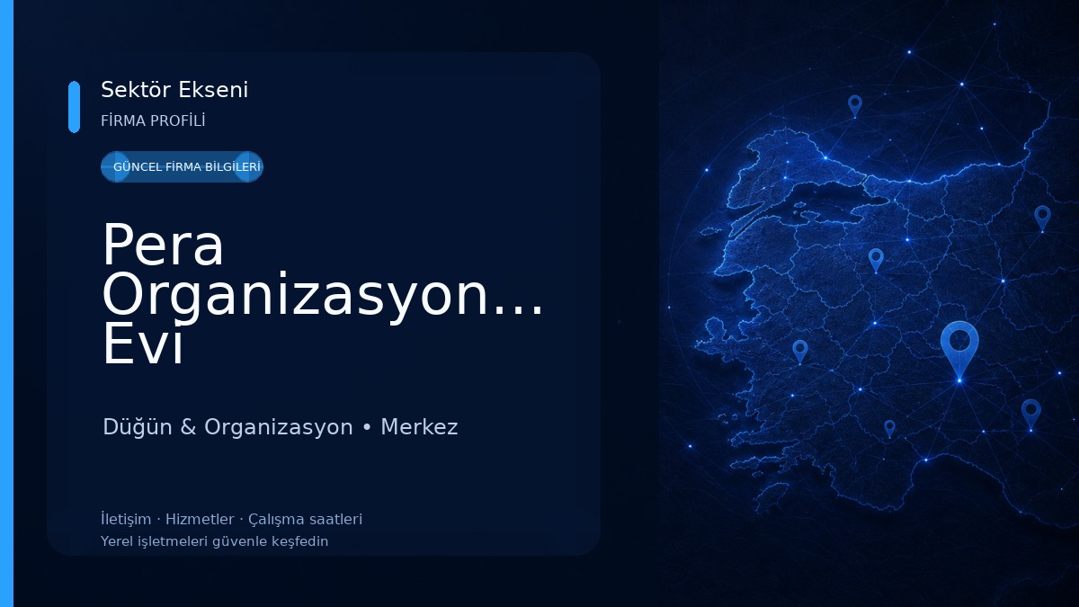 Pera Organizasyon&Davet Evi Düğün & Organizasyon