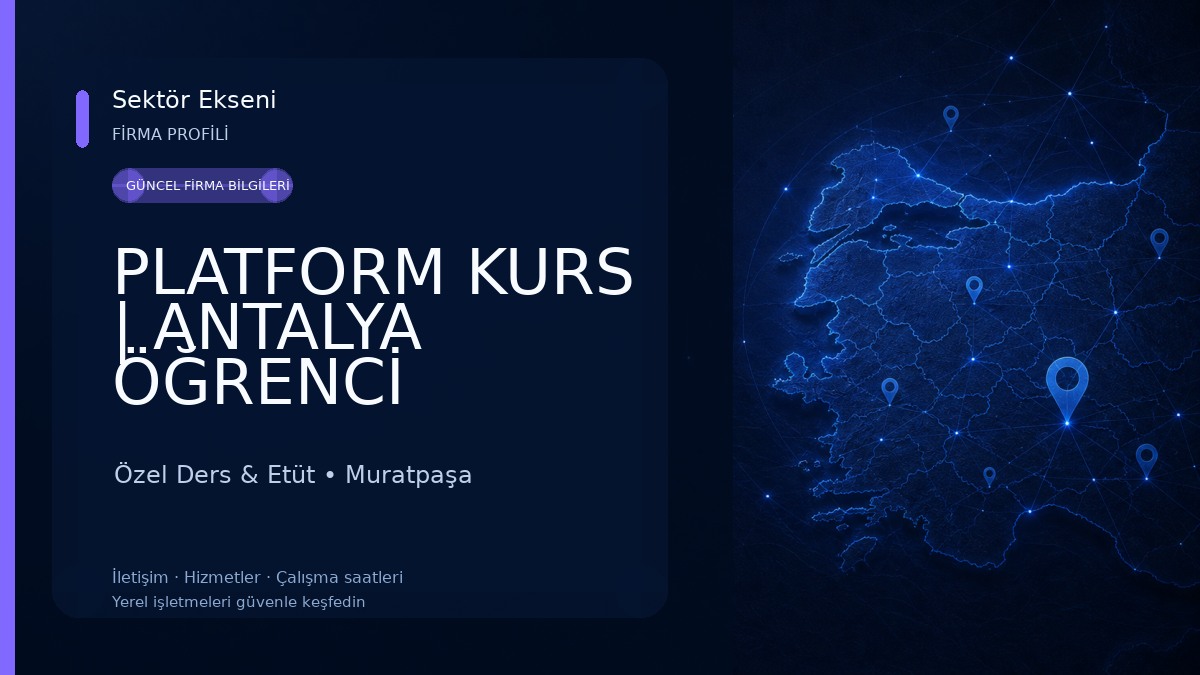 PLATFORM KURS | ANTALYA ÖĞRENCİ KOÇLUĞU | VIP ÖZEL ÖĞRETİM KURSU Özel Ders & Etüt