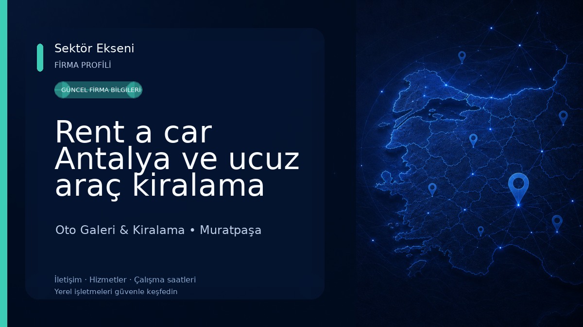 Rent a car Antalya ve ucuz araç kiralama fiyatları Oto Galeri & Kiralama