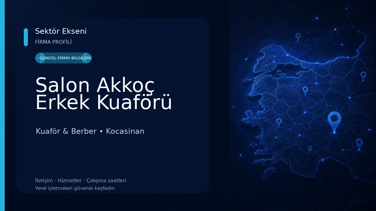 Salon Akkoç Erkek Kuaförü Kuaför & Berber