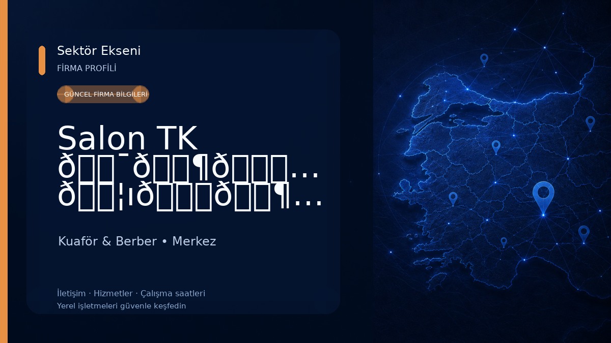 Salon TK 𝒯𝒶𝓎𝒻𝓊𝓃 𝒦ı𝓇𝒶𝓉 