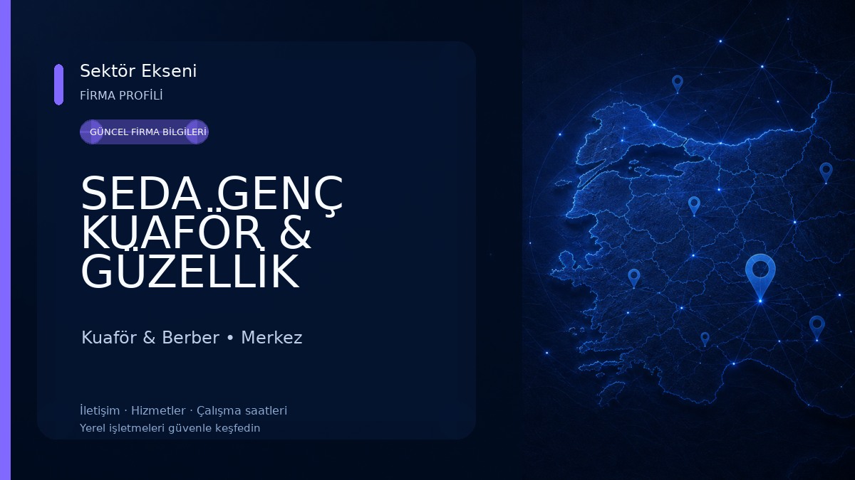 SEDA GENÇ KUAFÖR & GÜZELLİK