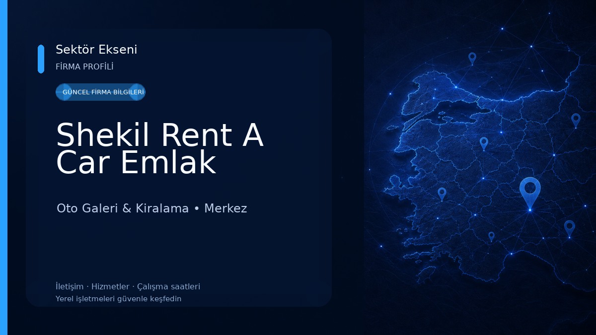 Shekil Rent A Car Emlak Oto Galeri & Kiralama