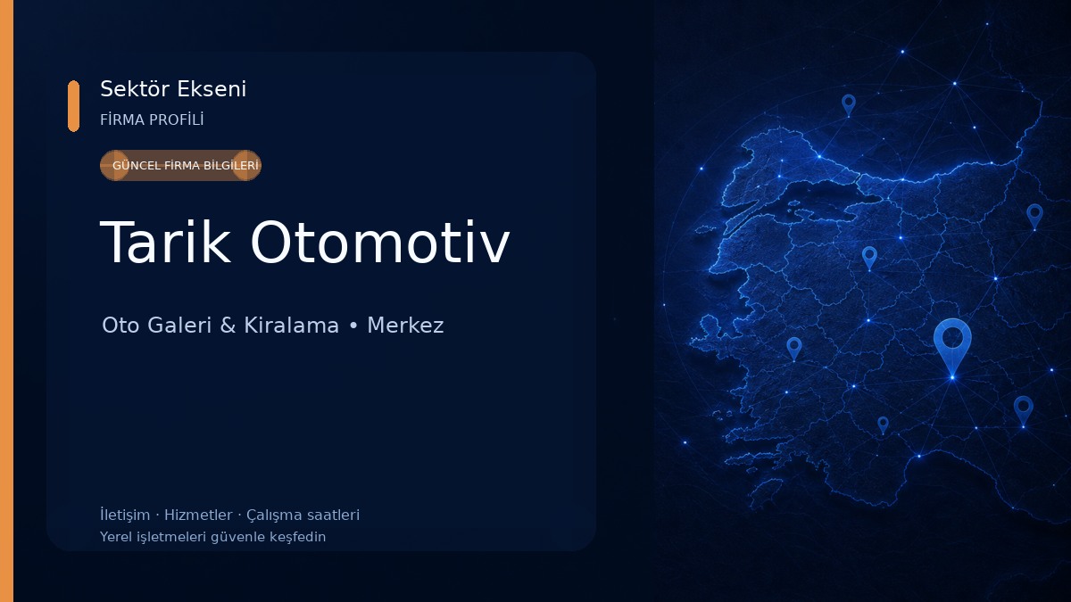 Tarik Otomotiv Oto Galeri & Kiralama
