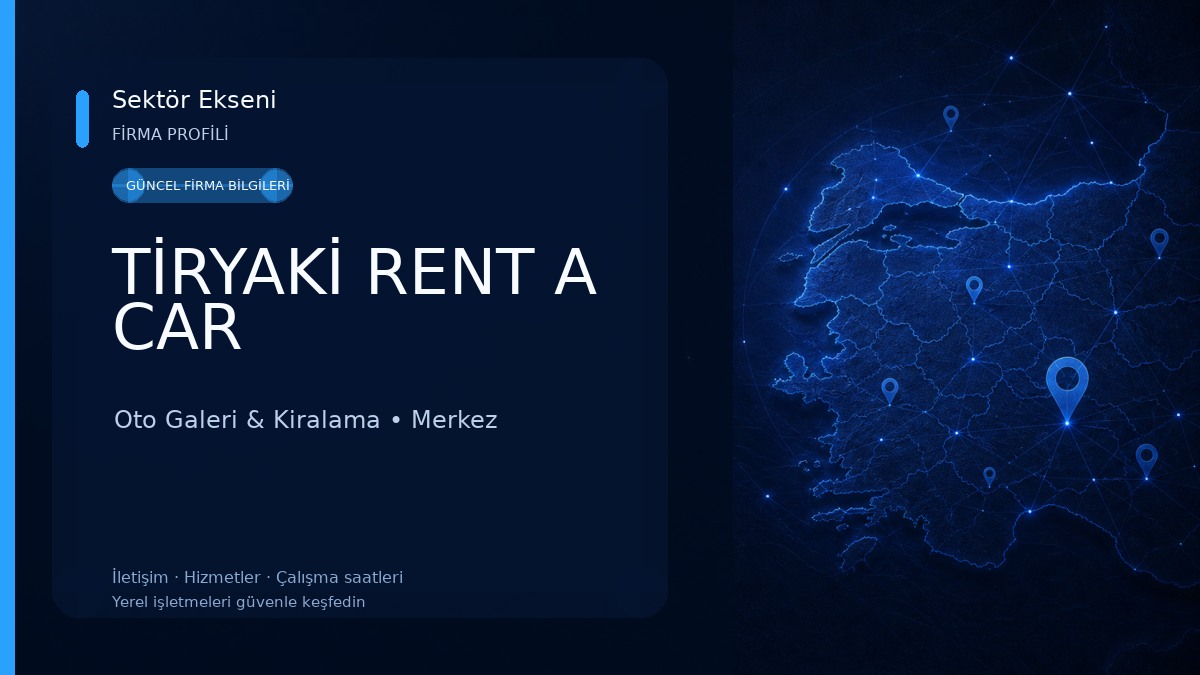 TİRYAKİ RENT A CAR Oto Galeri & Kiralama
