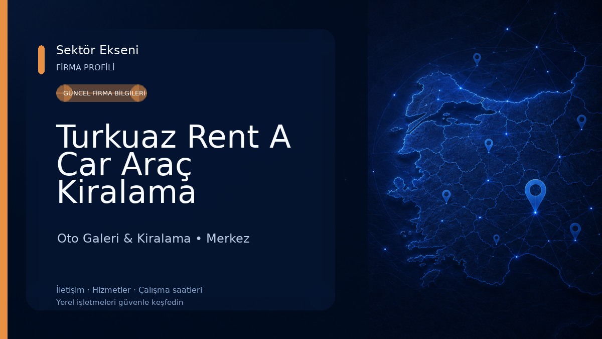 Turkuaz Rent A Car Araç Kiralama Oto Galeri & Kiralama