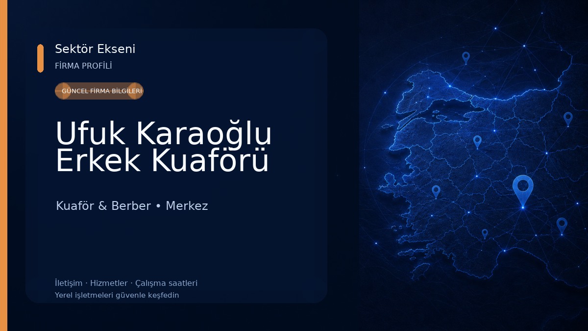 Ufuk Karaoğlu Erkek Kuaförü Kuaför & Berber